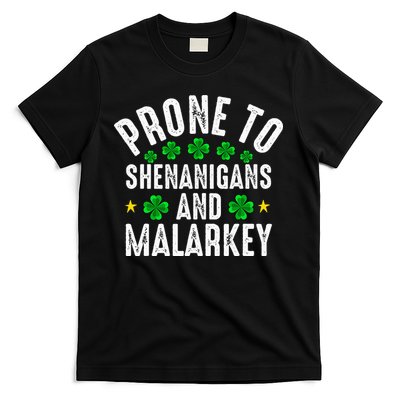 Prone To Shenanigans And Malarkey St Patricks Day T-Shirt