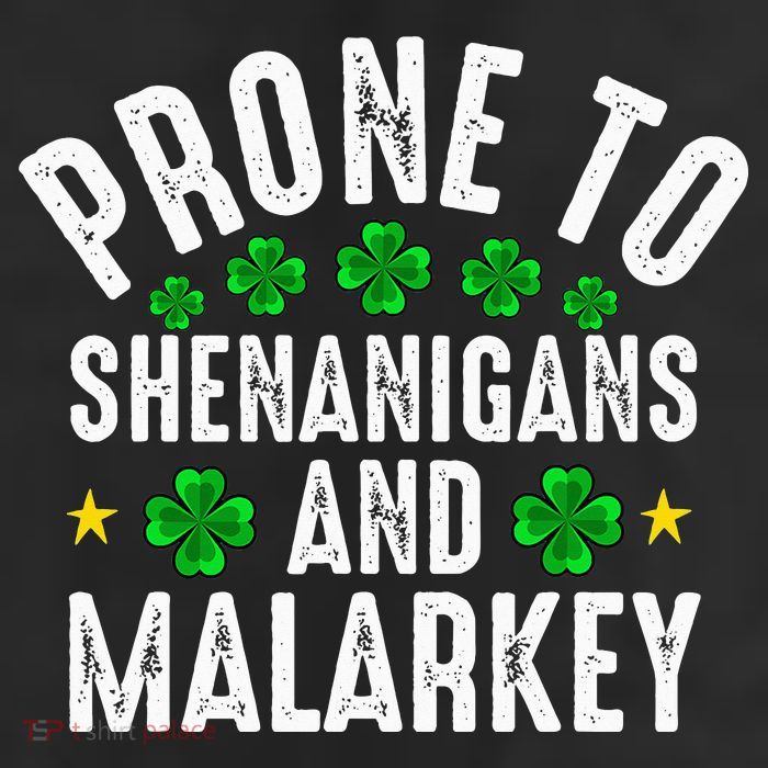 Prone To Shenanigans And Malarkey St Patricks Day 11oz C Handle Ceramic Mug