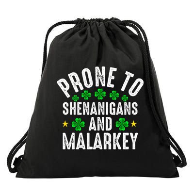 Prone To Shenanigans And Malarkey St Patricks Day Drawstring Bag