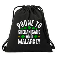 Prone To Shenanigans And Malarkey St Patricks Day Drawstring Bag