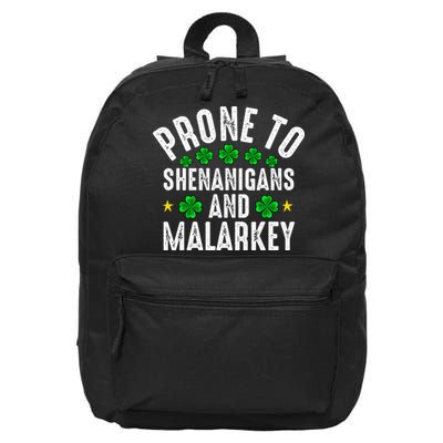 Prone To Shenanigans And Malarkey St Patricks Day 16 in Basic Backpack