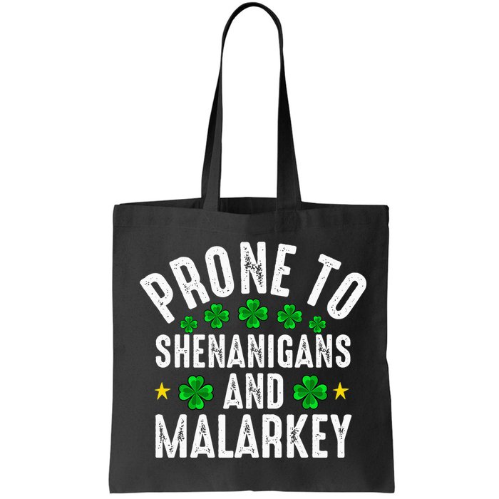 Prone To Shenanigans And Malarkey St Patricks Day Bag