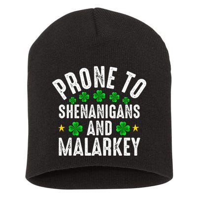 Prone To Shenanigans And Malarkey St Patricks Day Short Acrylic Beanie