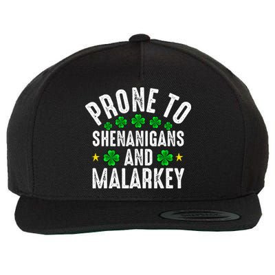 Prone To Shenanigans And Malarkey St Patricks Day Wool Snapback Cap