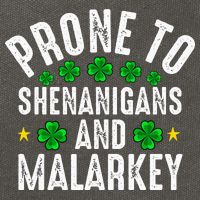Prone To Shenanigans And Malarkey St Patricks Day Cotton Canvas Backpack