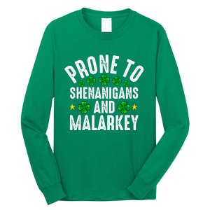 Prone To Shenanigans And Malarkey St Patricks Day Men Women Long Sleeve Shirt