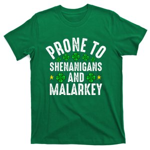 Prone To Shenanigans And Malarkey St Patricks Day Men Women T-Shirt