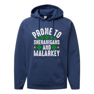 Prone To Shenanigans And Malarkey St Patricks Day Men Women Performance Fleece Hoodie