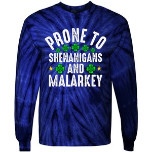 Prone To Shenanigans And Malarkey St Patricks Day Men Women Tie-Dye Long Sleeve Shirt