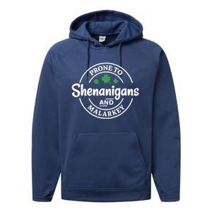 Prone to Shenanigans and Malarkey Funny St. Patricks's Day Performance Fleece Hoodie