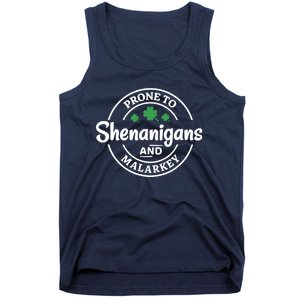 Prone to Shenanigans and Malarkey Funny St. Patricks's Day Tank Top