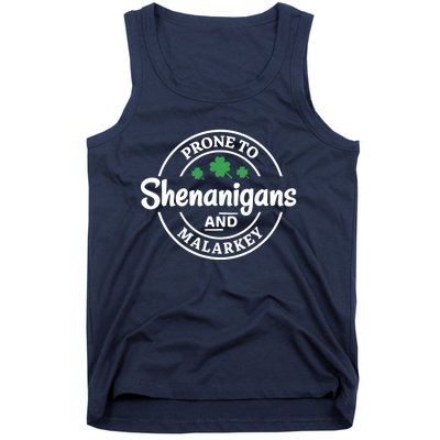 Prone to Shenanigans and Malarkey Funny St. Patricks's Day Tank Top