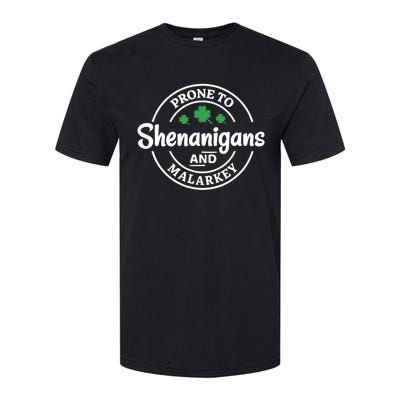 Prone to Shenanigans and Malarkey Funny St. Patricks's Day Softstyle CVC T-Shirt