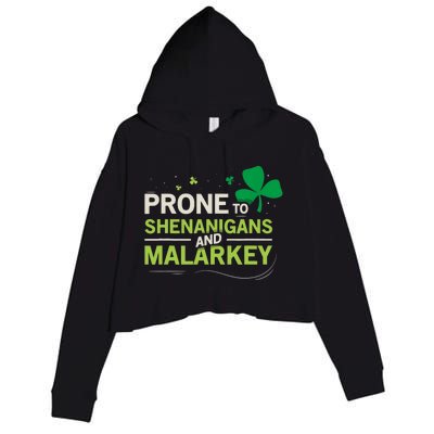 Prone To Shenanigans And Malarkey Funny Ireland Leprechaun Irish Gift Crop Fleece Hoodie