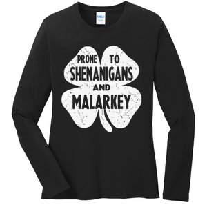 Prone To Shenanigans And Malarkey Funny St Patricks Day Ladies Long Sleeve Shirt