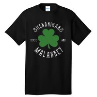 Prone To Shenanigans And Malarkey Funny St. Patricks Day Tall T-Shirt