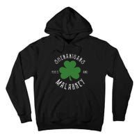 Prone To Shenanigans And Malarkey Funny St. Patricks Day Tall Hoodie