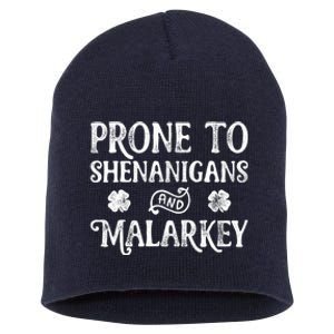 Prone To Shenanigans And Malarkey St Patricks Day Adult Short Acrylic Beanie