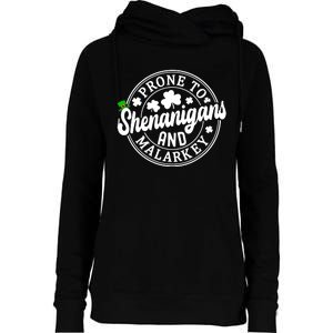 Prone To Shenanigans And Malarkey Shamrock St Patricks Day Womens Funnel Neck Pullover Hood