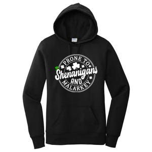 Prone To Shenanigans And Malarkey Shamrock St Patricks Day Women's Pullover Hoodie