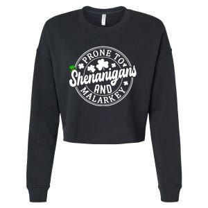 Prone To Shenanigans And Malarkey Shamrock St Patricks Day Cropped Pullover Crew