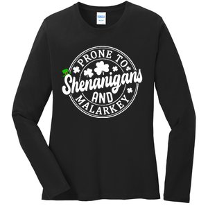 Prone To Shenanigans And Malarkey Shamrock St Patricks Day Ladies Long Sleeve Shirt