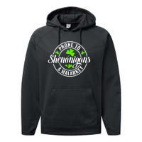 Prone To Shenanigans And Malarkey St Patricks Day Performance Fleece Hoodie