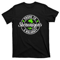 Prone To Shenanigans And Malarkey St Patricks Day T-Shirt