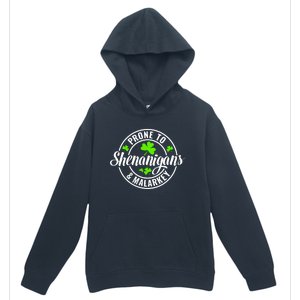 Prone To Shenanigans And Malarkey St Patricks Day Urban Pullover Hoodie