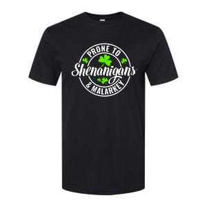 Prone To Shenanigans And Malarkey St Patricks Day Softstyle CVC T-Shirt