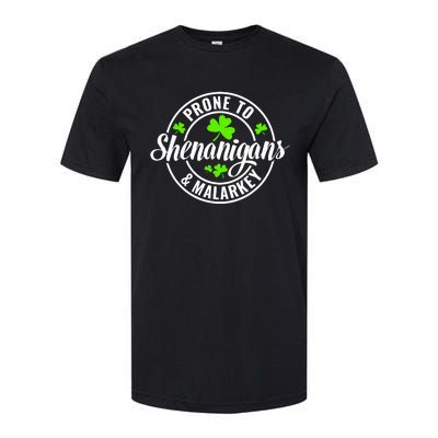 Prone To Shenanigans And Malarkey St Patricks Day Softstyle CVC T-Shirt