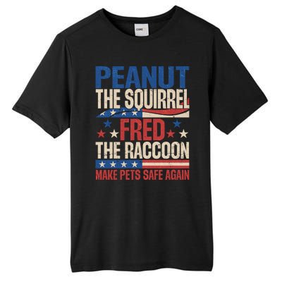 Peanut The Squirrel Fred The Raccoon Make Pets Safe Again Tall Fusion ChromaSoft Performance T-Shirt