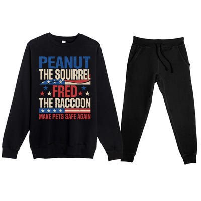 Peanut The Squirrel Fred The Raccoon Make Pets Safe Again Premium Crewneck Sweatsuit Set