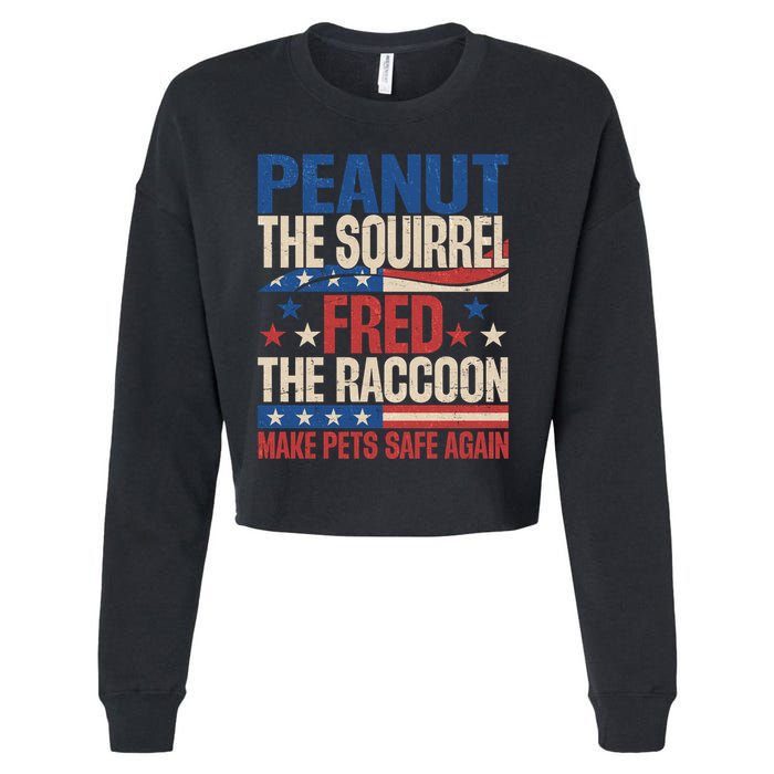Peanut The Squirrel Fred The Raccoon Make Pets Safe Again Cropped Pullover Crew
