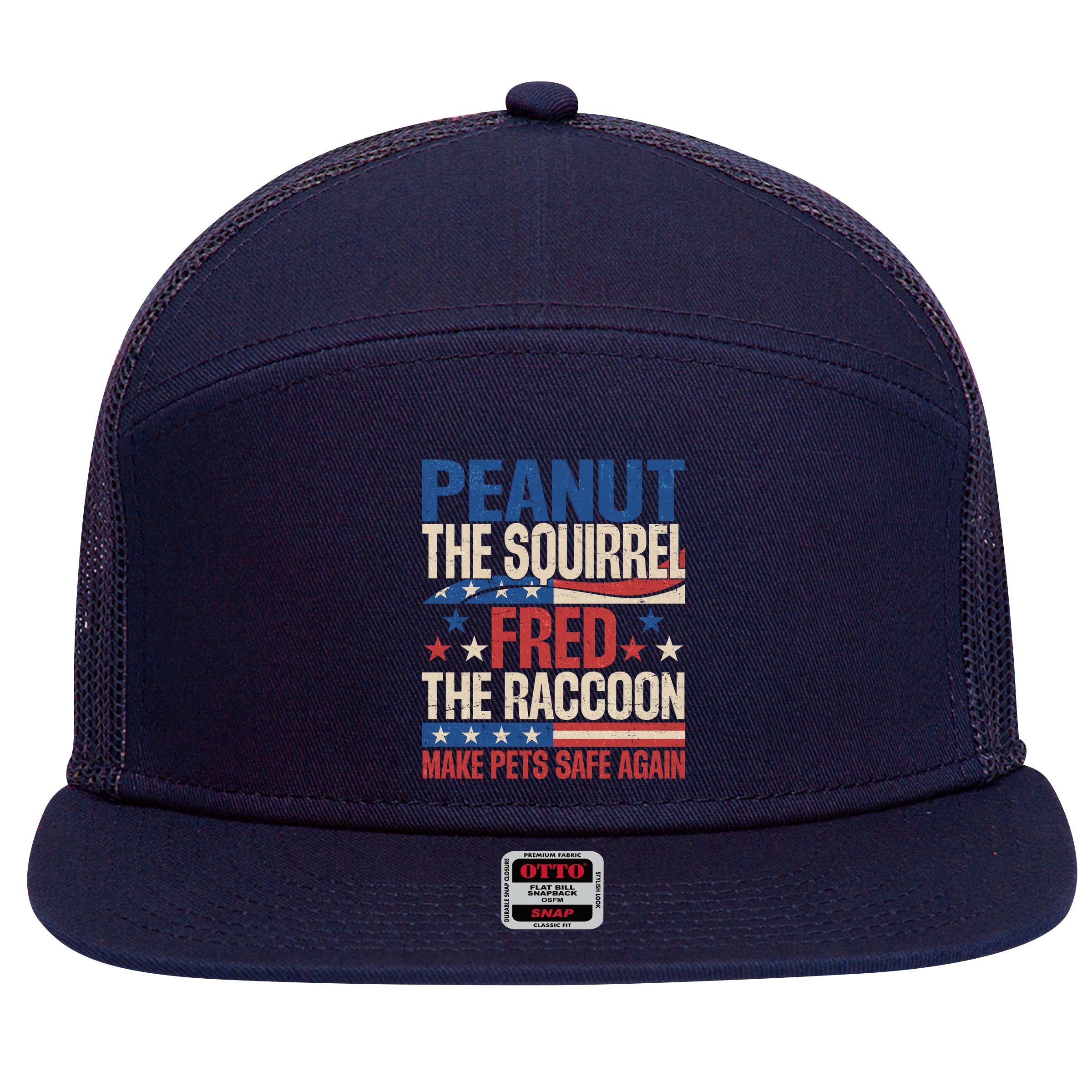 Peanut The Squirrel Fred The Raccoon Make Pets Safe Again 7 Panel Mesh Trucker Snapback Hat