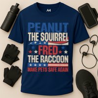 Peanut The Squirrel Fred The Raccoon Make Pets Safe Again Performance Shirt