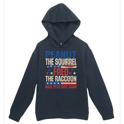 Peanut The Squirrel Fred The Raccoon Make Pets Safe Again Urban Pullover Hoodie