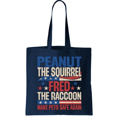 Peanut The Squirrel Fred The Raccoon Make Pets Safe Again Bag