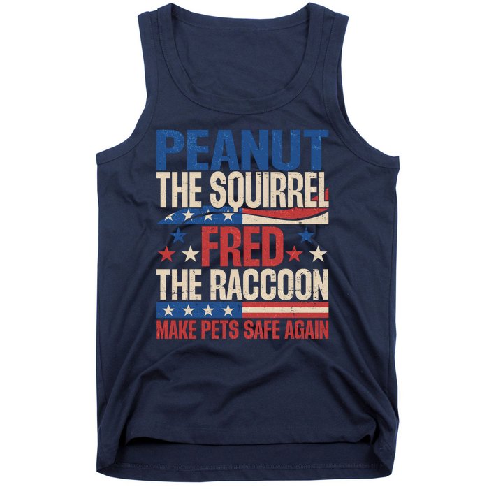 Peanut The Squirrel Fred The Raccoon Make Pets Safe Again Tank Top