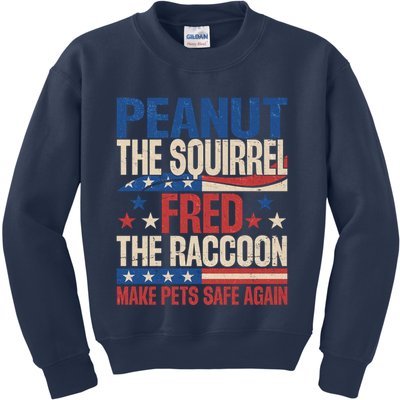 Peanut The Squirrel Fred The Raccoon Make Pets Safe Again Kids Sweatshirt