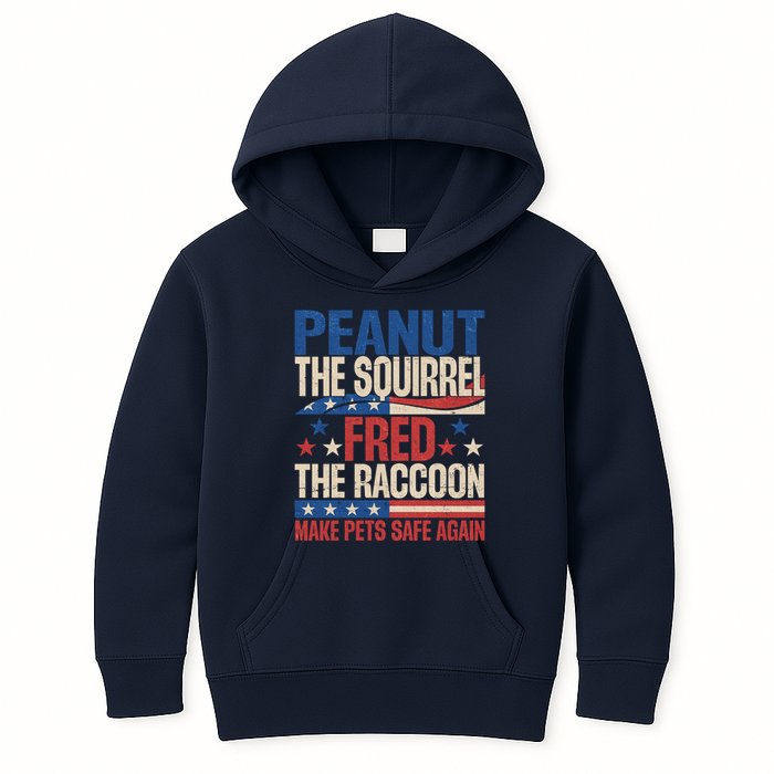 Peanut The Squirrel Fred The Raccoon Make Pets Safe Again Kids Hoodie