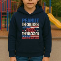 Peanut The Squirrel Fred The Raccoon Make Pets Safe Again Kids Hoodie