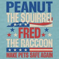 Peanut The Squirrel Fred The Raccoon Make Pets Safe Again Sueded Cloud Jersey T-Shirt