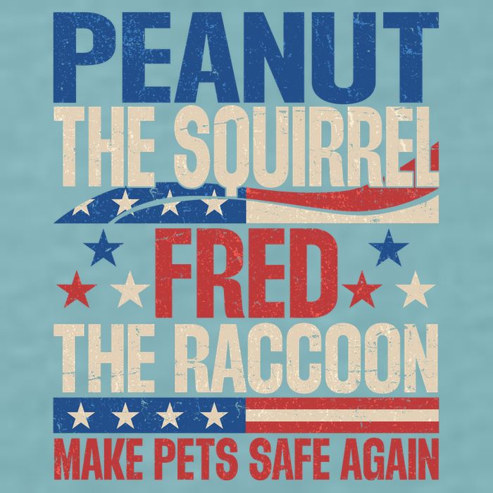 Peanut The Squirrel Fred The Raccoon Make Pets Safe Again Sueded Cloud Jersey T-Shirt