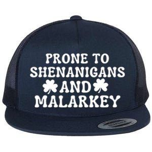 Prone To Shenanigans And Malarkey St Patricks Day Flat Bill Trucker Hat