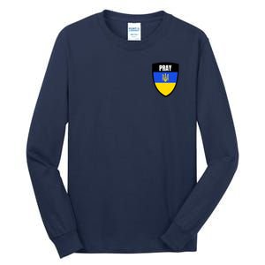 Pray Tactical Support Ukrainian Flag Shield I Stand With Ukraine Military Tall Long Sleeve T-Shirt