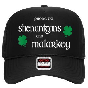 Prone To Shenanigans And Malarkey Funny Irish Pride High Crown Mesh Back Trucker Hat