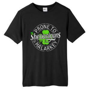 Prone To Shenanigans And Malarkey Funny St Patricks Day Tall Fusion ChromaSoft Performance T-Shirt