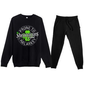 Prone To Shenanigans And Malarkey Funny St Patricks Day Premium Crewneck Sweatsuit Set