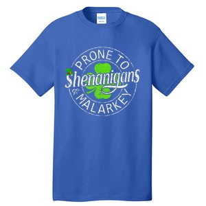 Prone To Shenanigans And Malarkey Funny St Patricks Day Tall T-Shirt